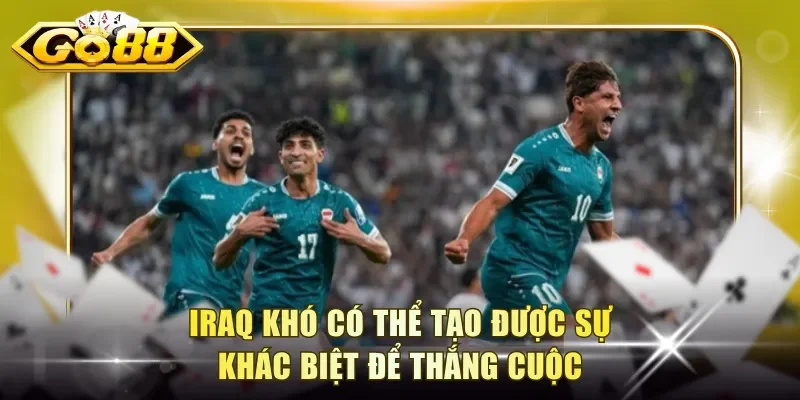 Iraq khó có thể tạo được sự khác biệt để thắng cuộc